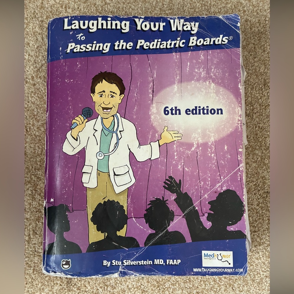Laughing your way to passing the Pediatric boards Guide 6th edition